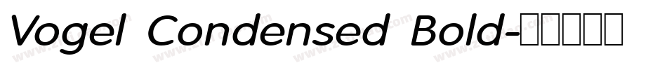 Vogel Condensed Bold字体转换